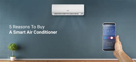 Is your AC smart? 5 reasons to buy a smart Air Conditioner