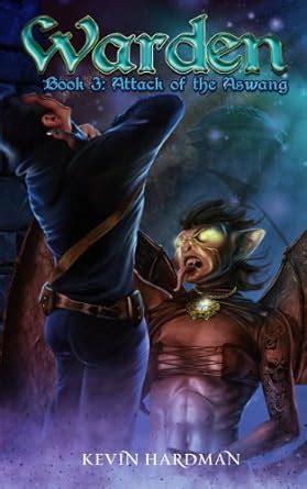 Warden (Book 3: Attack of the Aswang) eBook : Hardman, Kevin: Amazon.in ...