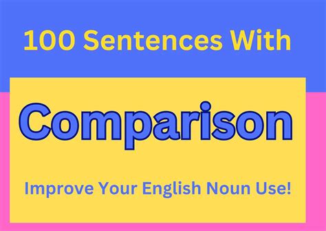 Comparison in a Sentence: 100 Examples for Better English