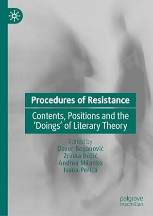 Procedures of Resistance: Contents, Positions and the 'Doings' of ...