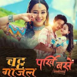 Chatta Gajal (From Parkhi Base Timilai) - Play & Download All MP3 Songs ...