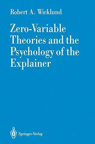 Zero-Variable Theories and the Psychology of the Explainer eBook ...