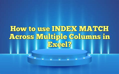 Image result for INDEX/MATCH Function Excel Multiple Columns