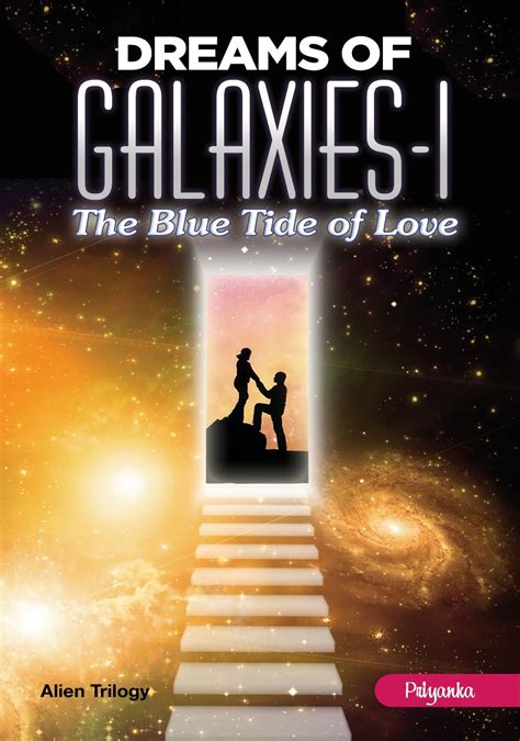Dreams of Galaxies-I: The Blue Tide of Love (Alien Trilogy Book 1 ...