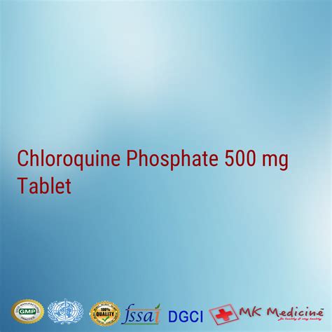 Chloroquine Phosphate 500 mg Tablet For PCD Franchise
