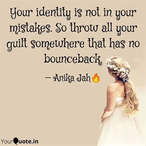 Your identity is not in y... | Quotes & Writings by Bindhu MA | YourQuote