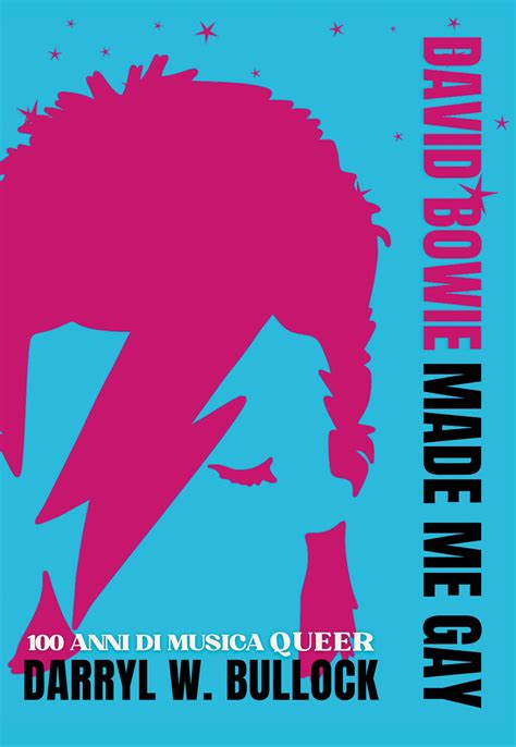 La musica queer celebrata nel libro David Bowie Made Me Gay