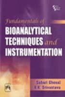 Fundamentals Of Bioanalytical Techniques And Instrumentation : Srivasta ...