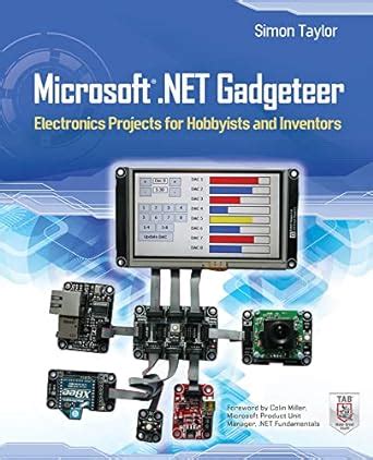 Buy Microsoft .NET Gadgeteer: Electronics Projects for Hobbyists and ...