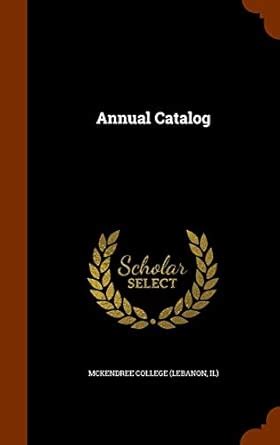 Annual Catalog : McKendree College (Lebanon, Il): Amazon.in: Books