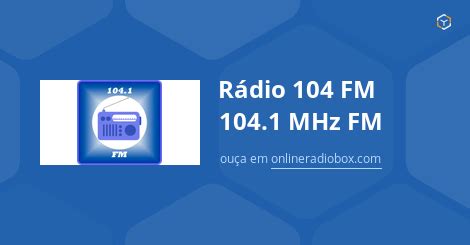 Rádio 104 FM 104.1 MHz FM ao Vivo - Itabuna, Brasil | Online Radio Box