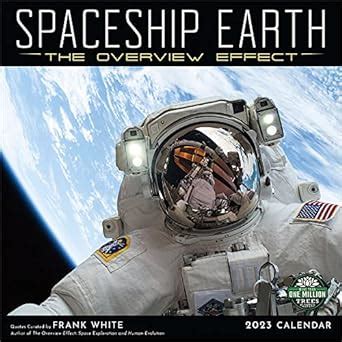 SPACESHIP EARTH 2023 WALL CALENDAR: The Overview Effect (SQUARE ...