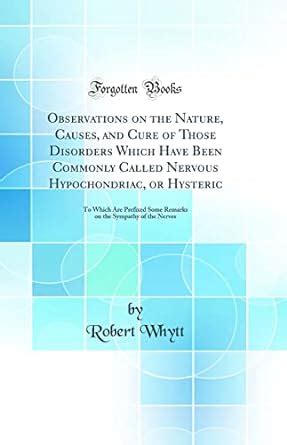 Buy Observations on the Nature, Causes, and Cure of Those Disorders ...