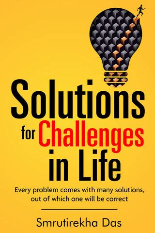 Solutions for Challenges in Life - Every Problem Comes with Many Solut ...
