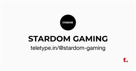 STARDOM GAMING — Teletype
