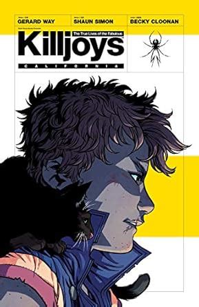 The True Lives of the Fabulous Killjoys: California eBook : Way, Gerard ...