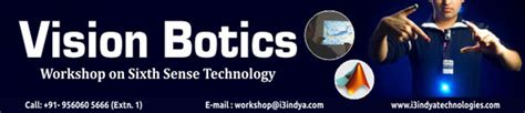 Vision Botics – Workshop on Sixth Sense Technology - i3indya ...
