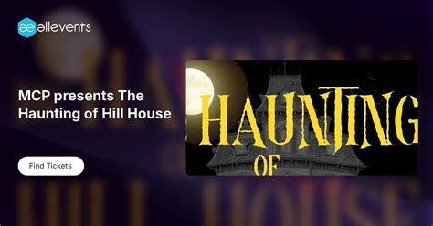 MCP presents The Haunting of Hill House, Mason Community Playhouse, 31 ...