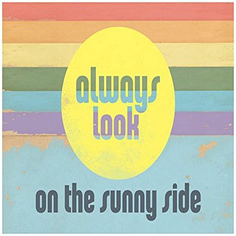 Oopsy Daisy NB46887 Always Look on The Sunny Side Posters That Stick by ...