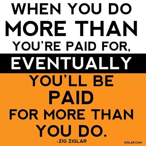 Working | Work quotes, Zig ziglar quotes, Motivational quotes