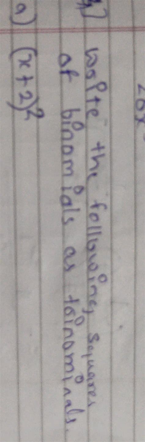 answer it fast write the following squares of binomials as trinomials ...