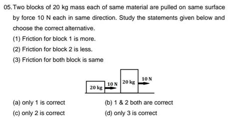 two blocks of 20g mass each of same material are pulled on the same ...