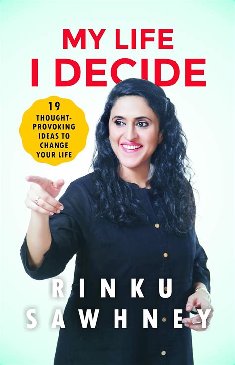 My Life I Decide: 19 Thought-provoking Ideas to Change Your Life ...