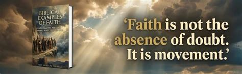 Biblical Examples of Faith: 20 Bible Characters Who Trusted God Against ...