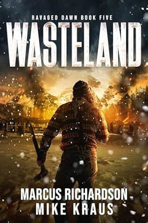 Wasteland: Ravaged Dawn Book 5: (A Thrilling Post-Apocalyptic Series ...