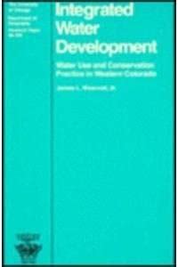 Buy Integrated Water Development: Water Use and Conservation Practice ...