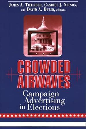 Buy Crowded Airwaves: Campaign Advertising in Elections Book Online at ...