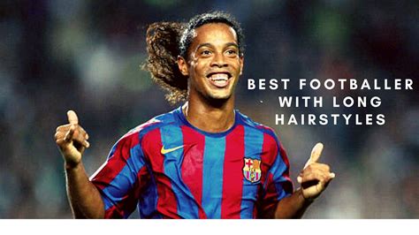Top 10 best footballers with Long Hairstyles