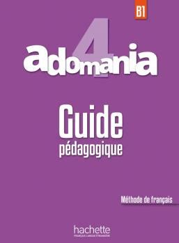 Adomania 4 Guide Pédagogique | Goyalpublishers