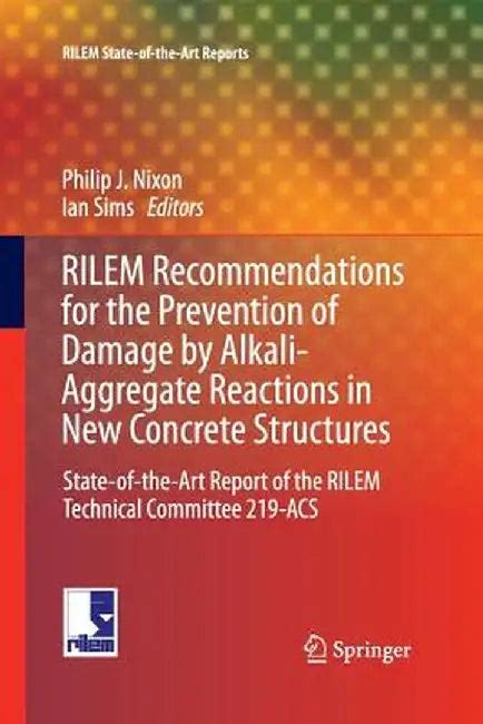 Rilem Recommendations for the Prevention of Damage by Alkali-Aggregate ...