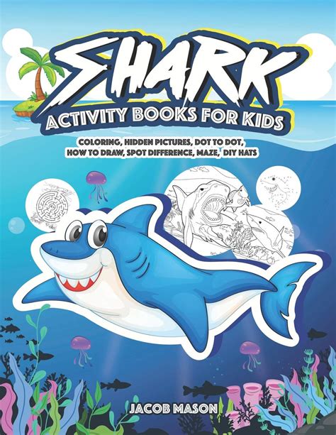 Buy Shark Activity Books For Kids: Coloring, Hidden Pictures, Dot To ...