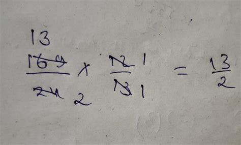 169/24 multiplied by 12/13 - Brainly.in