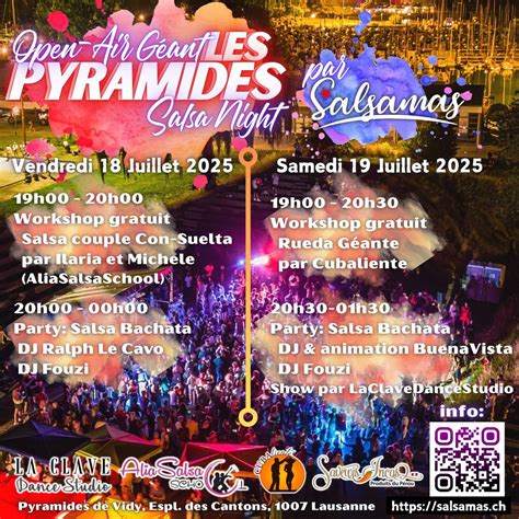 Deux jours de folies Salsa aux Pyramides de Vidy, Pyramides de Vidy ...