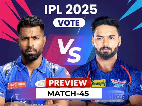 MI vs LSG, IPL 2025 match 45, preview: Mumbai Indians vs Lucknow Super ...
