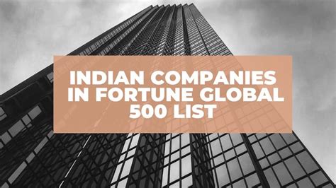 7 Indian Companies Feature in Fortune Global 500 list for 2021