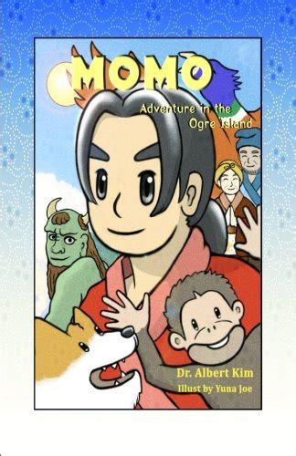 Momo: Adventure in the Ogre Island : Kim, Albert, Joe, Yuna: Amazon.in ...
