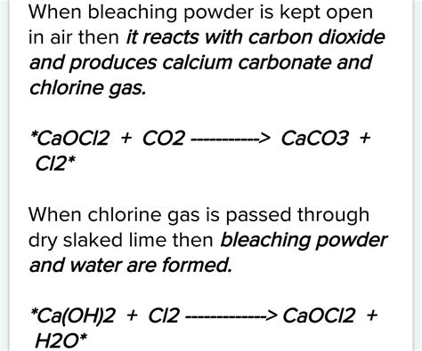 What happens when bleaching powder is kept open in air and chlorine gas ...
