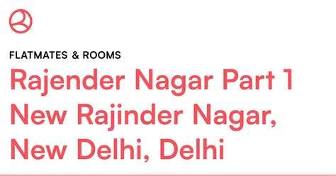 Rajender Nagar Part 1 New Rajinder Nagar, New Delhi... – Roomies.co.in