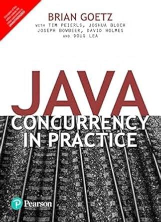 Java Concurrency in Practice, 1e : Goetz: Amazon.in: Books