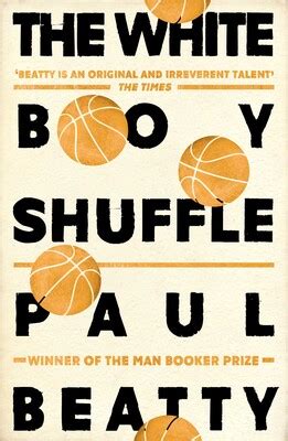The White Boy Shuffle eBook by Paul Beatty | Official Publisher Page ...
