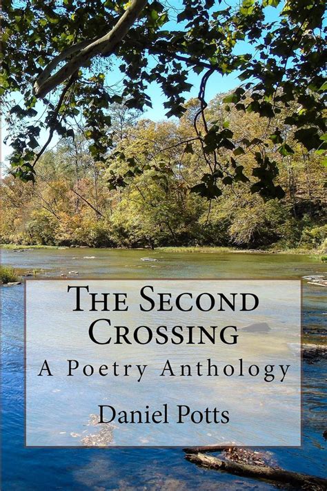 The Second Crossing: A Poetry Anthology eBook : Potts, Daniel: Amazon ...