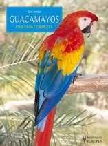 Buy Guacamayos / Macaws: Una guia completa / A Complete Guide Book ...