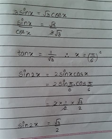 3sinx=√3cosx then sin2x=? - Brainly.in