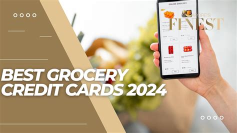 Best Grocery Credit Cards 2024 [2024]