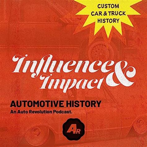 Influence and Impact - Automotive History : Auto Revolution: Amazon.in ...