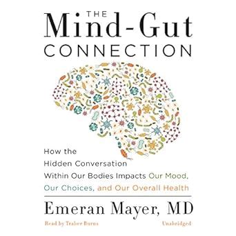 Buy The Mind-Gut Connection: How the Hidden Conversation Within Our ...